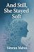 And Still, She Stayed Soft:...