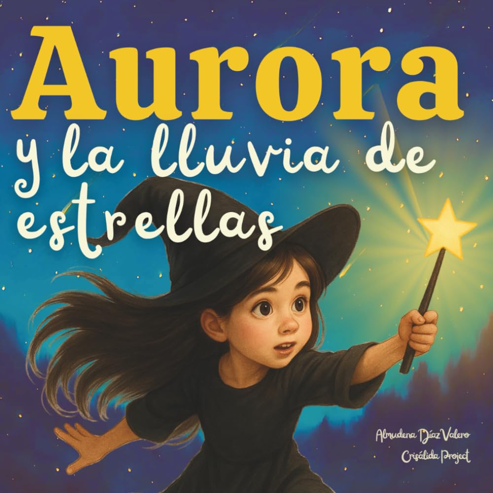 Aurora y la lluvia de estrellas: Cuento infantil de educación emocional: gestión de la envidia y los celos. Con ilustraciones para colorear y actividades de reflexión (Spanish Edition)