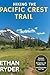 Hiking The Pacific Crest Tr...