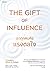 The Gift of Influence เราทุกคนคือแรงดลใจ