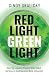 Red Light Green Light: How Top Leaders Present With Polish, Get Buy-In, And Become More Influential