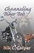 Channeling Biker Bob 4: Wis...