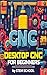 Desktop CNC for Beginners