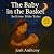 The Baby in the Basket by Josh Anthony
