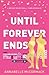 Until Forever Ends: Special Edition Illustrated Cover