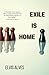 Exile Is Home