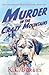 Murder in the Crazy Mountains (Montana Animal Rescue Mystery)