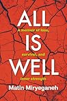 All Is Well by Matin Miryeganeh
