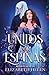 Unidos por espinas (Spanish Edition)