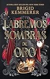 Labremos sombras de oro by Brigid Kemmerer