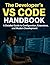 The Developer’s VS Code Han...