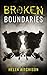 Broken Boundaries