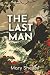The Last Man: 1826 Dystopian Tale of Plague, Survival, and Lost Civilization