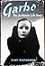 Garbo: The Authentic Life Story