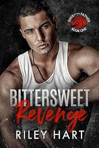 Bittersweet Revenge (Sins of the Father, #1)