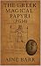 The Greek Magical Papyri