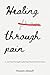 Healing Through Pain by Husam Alsoufi