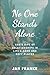 No One Stands Alone: God's ...