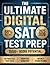 The Ultimate Digital SAT Test Prep by Samuel K. Preston