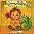 Don't Feed the Worrysaurus!: Taming Big Worries in Little Hearts