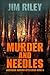 Murder And Needles by Jim Riley
