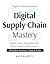 Digital Supply Chain Master...