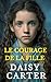 Le Courage de la Fille (Les...