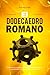 EL DODECAEDRO ROMANO: Revel...