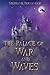 The Palace of War and Waves...