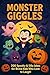 Monster Giggles: The Ultima...