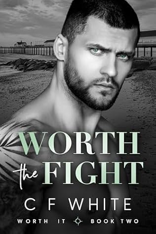 Worth the Fight (Worth It #2)