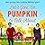 Let's Give 'Em Pumpkin To Talk About by Isabelle Popp