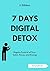 7 Days Digital Detox: Regai...