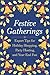 Festive Gatherings: Expert ...