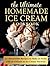 The Ultimate Homemade Ice C...