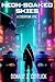 Neon-Soaked Skies: A Cyberp...