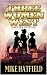 Three Women West: A Western...