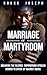 Marriage Or Martyrdom: Brea...
