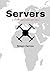 Servers: A Cold Easterly Wi...