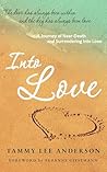 Into Love: A Jour...