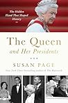 The Queen and Her Presidents by Susan Page