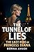 The Tunnel of Lies: The Las...