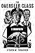 The Overseer Class: A Manif...