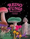 Reino fungi. Mundo entrelazado