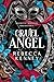Cruel Angel (Gilded Monsters Book 4)
