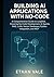Building AI Applications with No-Code: A Comprehensive Guide to Langflow, Covering No-Code Development, AI Agents, RAG, LLMs, Vector Databases, Python Integration, and MCP