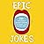 Epic Jokes: 20+ Wickedly Entertaining Stories for Retelling