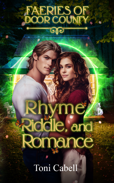 Rhyme, Riddle, and Romance: A Cozy Paranormal Romance (Faeries of Door County Book 1)
