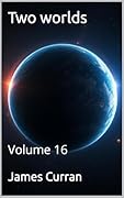 Two worlds: Volume 16 (Two worlds (light novels)