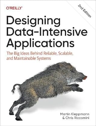 Designing Data-Intensive Applications: The Big Ideas Behind Reliable, Scalable, and Maintainable Systems